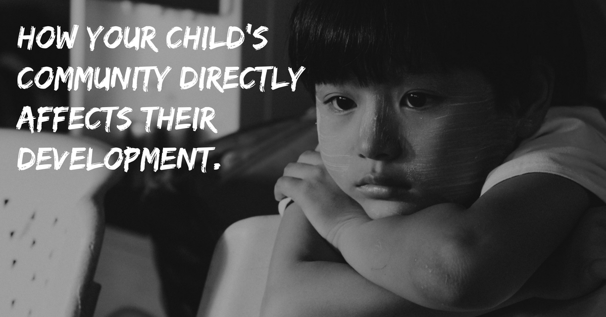 How your child's community directly affects their development. - Warrior Academy